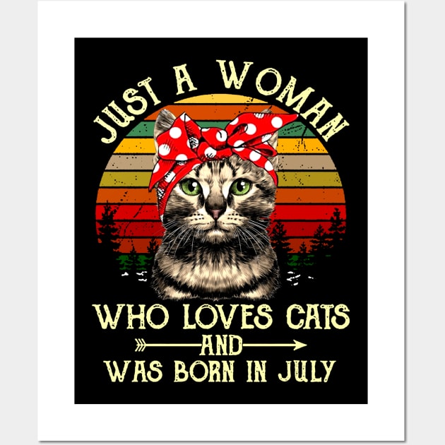 Just A Woman Who Loves Cats And Was Born In July Wall Art by heryes store